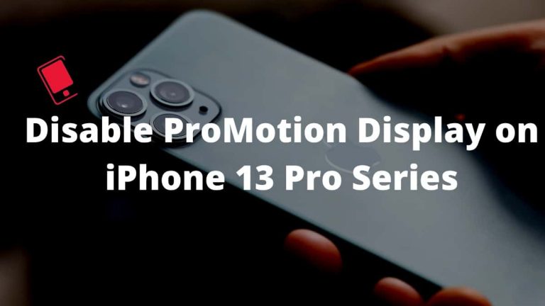 Как отключить 120 Гц ProMotion на iPhone 13 Pro и iPhone 13 Pro Max