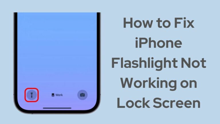 Как исправить фонарик iPhone, не работающий на экране блокировки